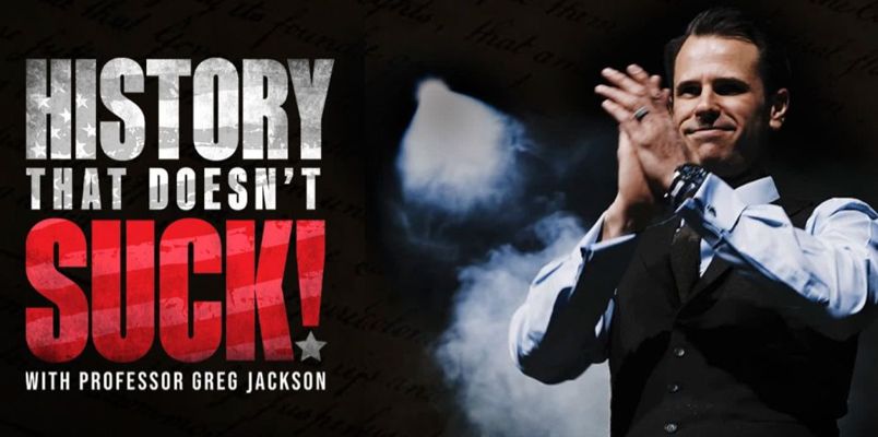 Prof Greg Jackson May 10: History That Doesn’t Suck with Professor Greg Jackson